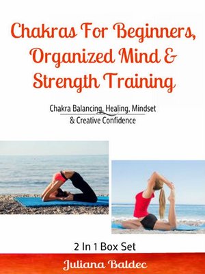 cover image of Chakras For Beginners, Organized Mind & Strength Training